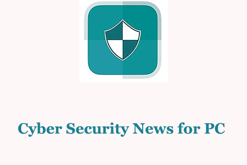 Cyber Security News for PC