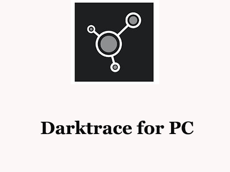 Darktrace for PC