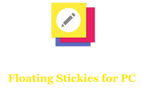 Floating Stickies for PC