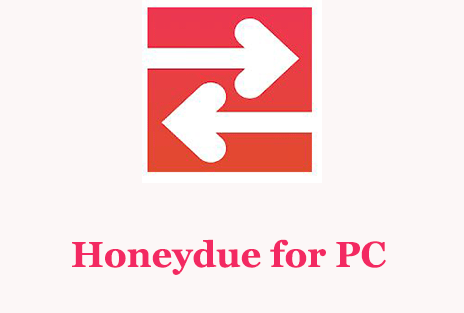 Honeydue for PC