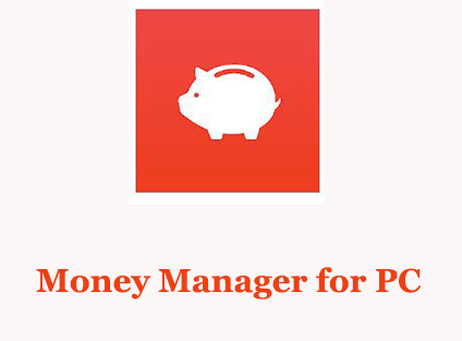 Money Manager for PC