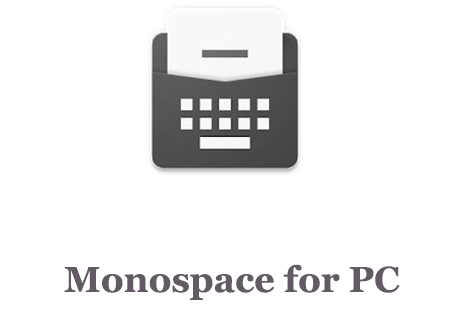 Monospace for PC