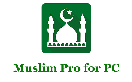 Muslim Pro for PC
