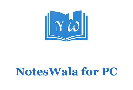 NotesWala for PC