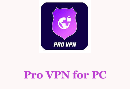 Pro VPN for PC