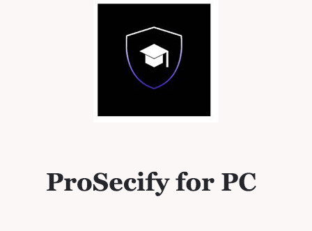 ProSecify for PC