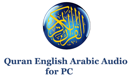 Quran English Arabic Audio for PC