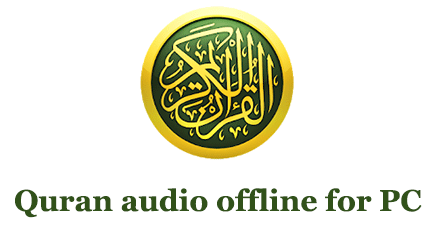 Quran audio offline for PC