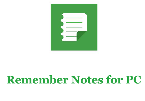 Remember Notes for PC 