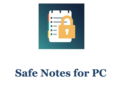 Safe Notes for PC