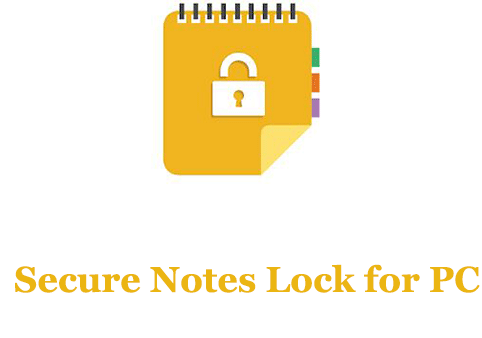 Secure Notes Lock for PC 