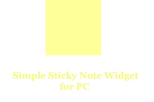 Simple Sticky Note Widget for PC