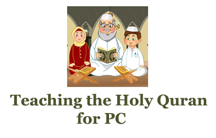 Teaching the Holy Quran for PC