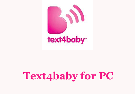 Text4baby for PC