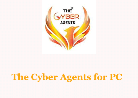 The Cyber Agents for PC