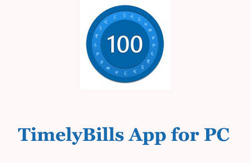 TimelyBills App for PC