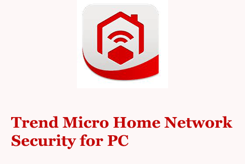 Trend Micro Home Network Security for PC