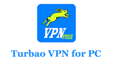 Turbao VPN for PC