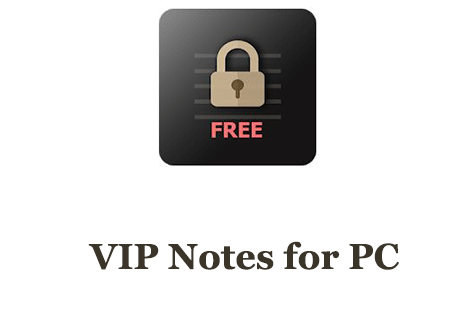 VIP Notes for PC 