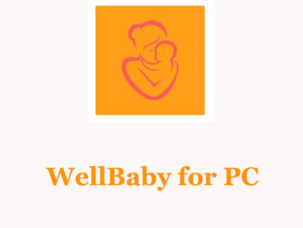 WellBaby for PC 
