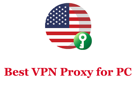 Best VPN Proxy for PC