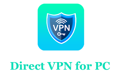 Direct VPN for PC