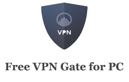 Free VPN Gate for PC