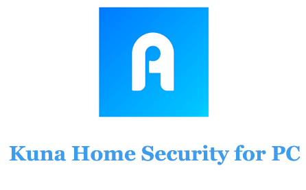 Kuna Home Security for PC
