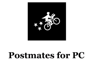 Postmates for PC