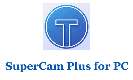 SuperCam Plus for PC