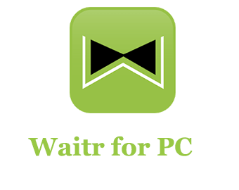 Waitr for PC