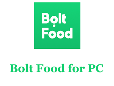 Bolt Food for PC