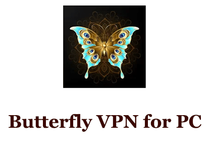 Butterfly VPN for PC 