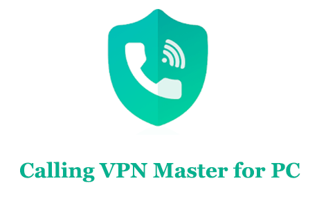 Calling VPN Master for PC