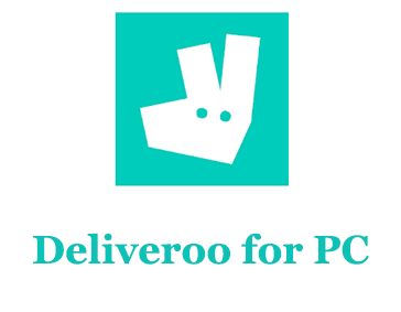 Deliveroo for PC