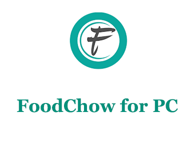 FoodChow for PC