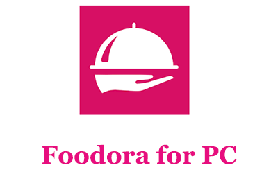 Foodora for PC