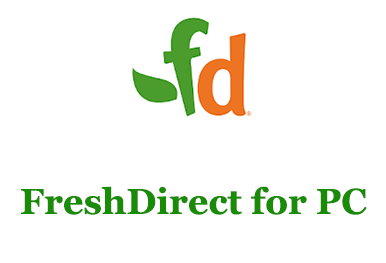 FreshDirect for PC