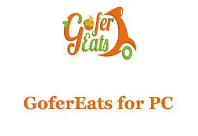 GoferEats for PC
