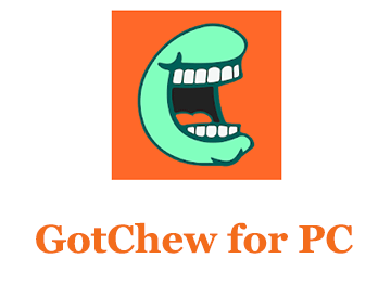 GotChew for PC 
