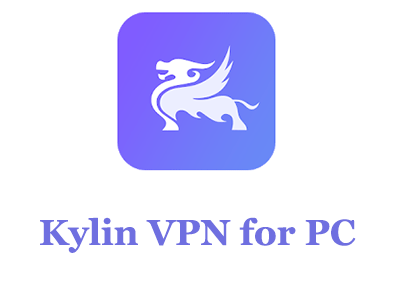 Kylin VPN for PC
