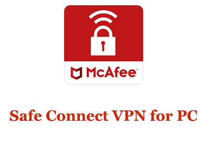 Safe Connect VPN for PC