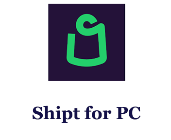 Shipt for PC