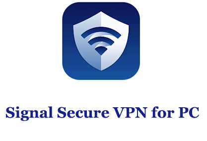 Signal Secure VPN for PC