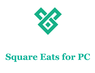 Square Eats for PC