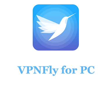 VPNFly for PC