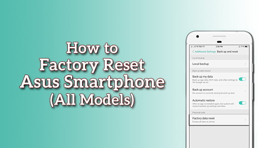 How to Factory Reset Asus Smartphone