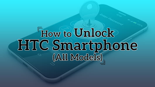 How to Unlock HTC Smartphone