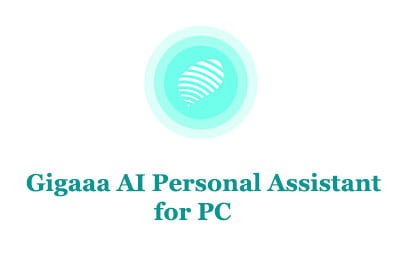 Gigaaa AI Personal Assistant for PC