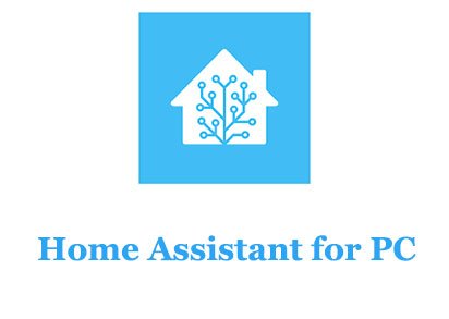 Home Assistant for PC
